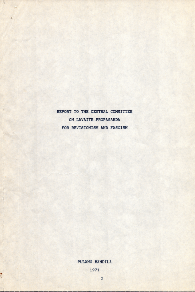 Lavaite Propaganda for Revisionism and Fascism: Report of the Executive Committee to the CPP Central Committee