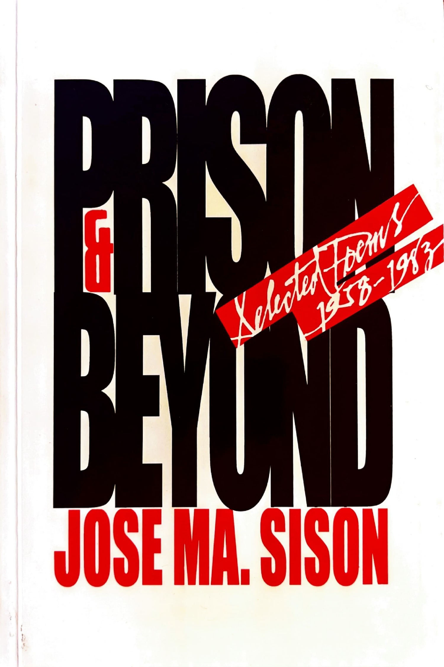 Prison and Beyond: Selected Poems, 1958-1983