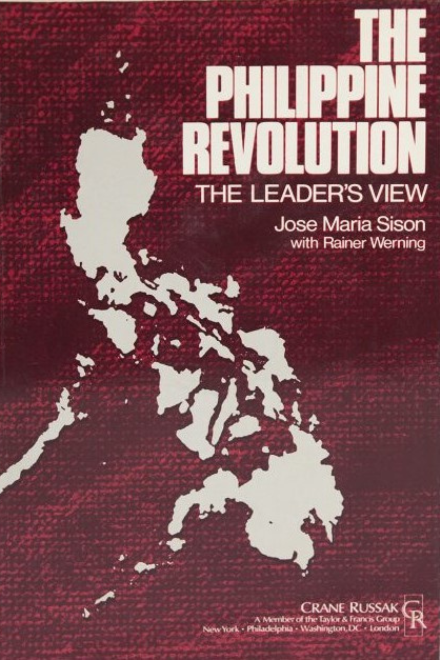 The Philippine Revolution: The Leader’s View