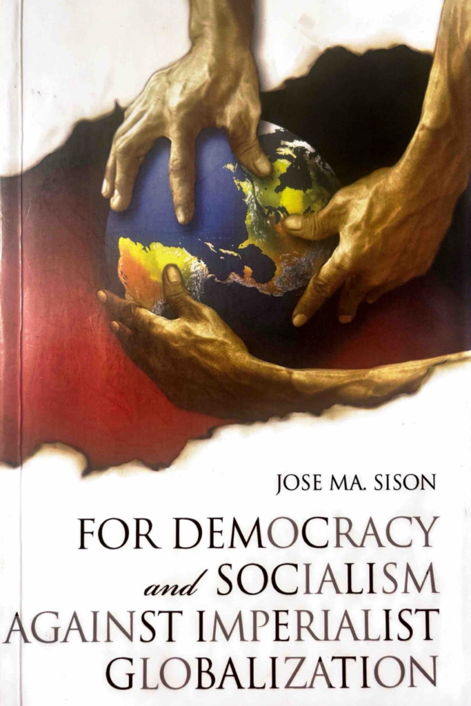 Selected Writings of Jose Maria Sison 1991-2009 Volume 2 (1995-2001): For Democracy and Socialism Against Imperialist Globalization