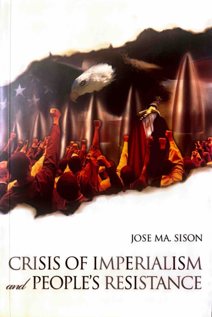 Selected Writings of Jose Maria Sison 1991-2009 Volume 3 (2001-2006): Crisis of Imperialism and People’s Resistance