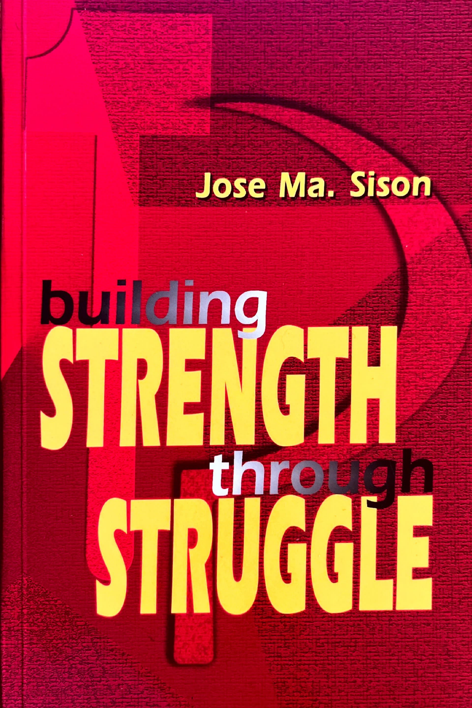 Selected Writings, 1968-1991 Volume 3 (1972-1977): Building Strength through Struggle