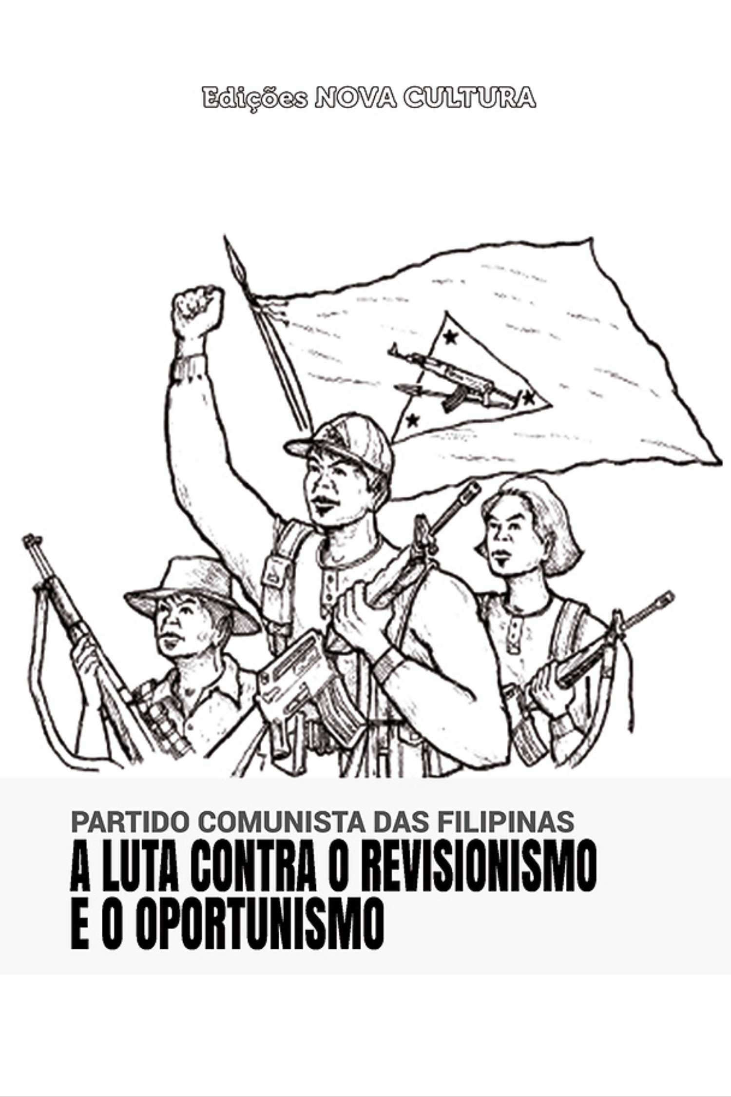 A Luta contra o Revisionismo e o Oportunismo