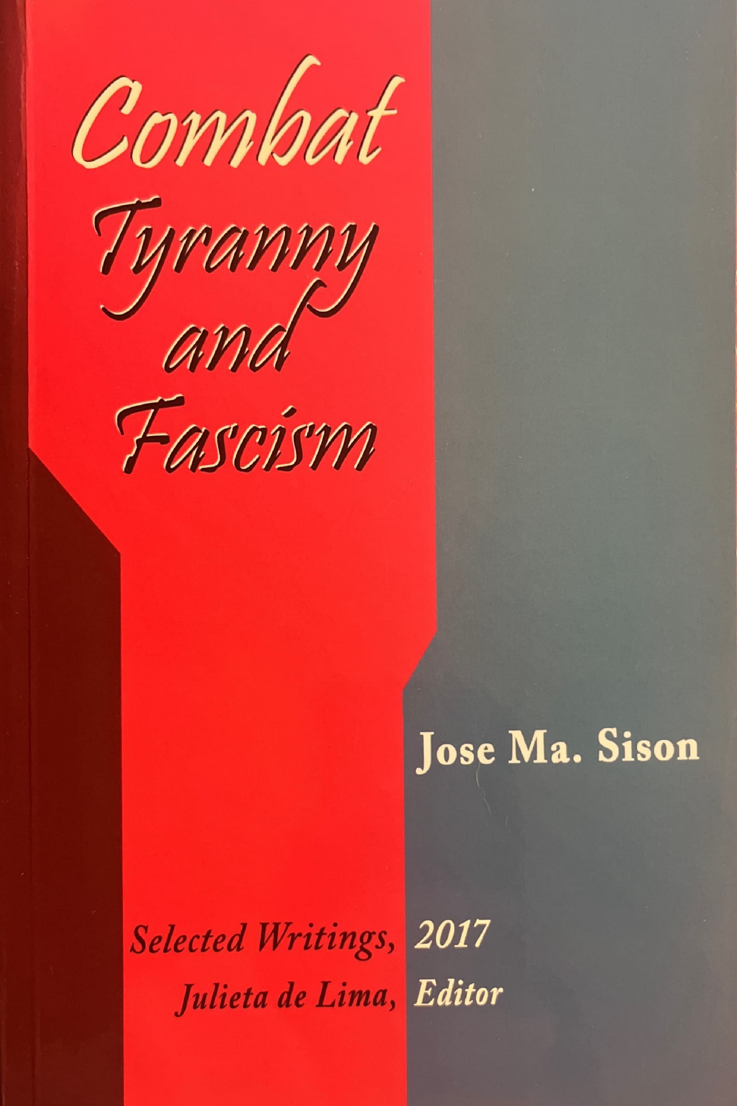 Combat Tyranny and Fascism: Selected Writings, 2017