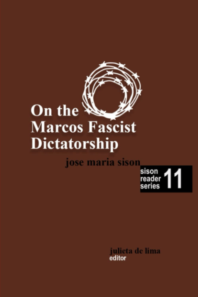 Sison Reader Series Book 11: On the Marcos Fascist Dictatorship