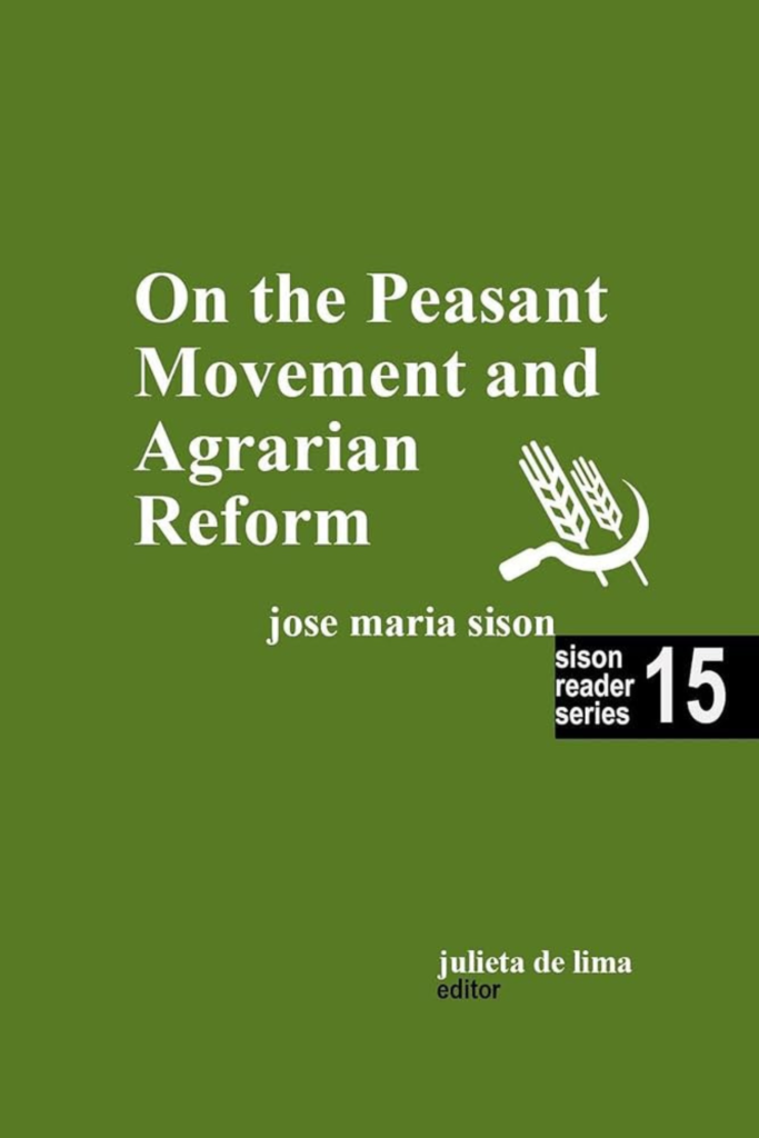 Sison Reader Series Book 15: On the Peasant Movement and Agrarian Reform